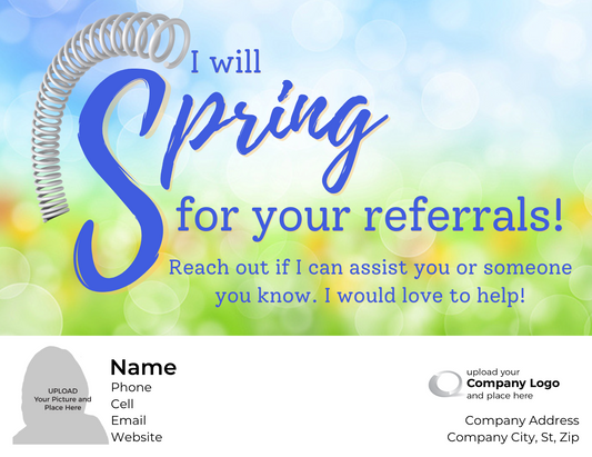 SPRING for your referrals! - Customized Card - QTY 25 - $0.98 Per Card