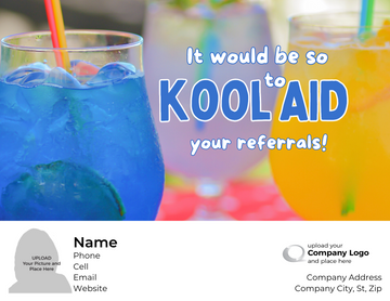 It would be KOOL to AID your referrals! - Customized Card - QTY 25 - $0.98 Per Card