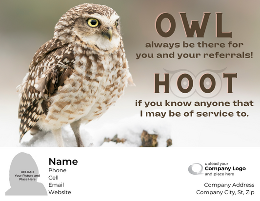 OWL always be there for your referrals! - Customized Card - QTY 25 - $0.98 Per Card