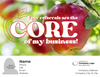 Core of my Business - QTY 24- $3.29  Per Gift